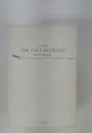 THE　UGLY　DUCKLING