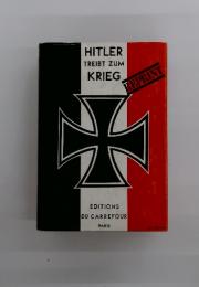 HITLER TREIBT ZUM KRIEG