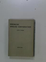 IDIOMATIC ENGLISH CONVERSATION