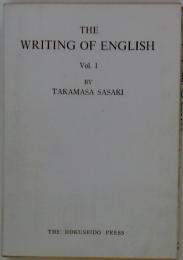 THE WRITING OF ENGLISH Vol. I