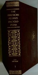 The American Peoples Encyclopedia Vol.1: A to Antwerp