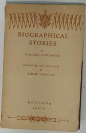BIOGRAPHICAL STORIES
