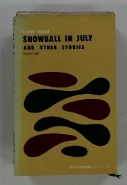 研究社推理短篇シリーズ 4　SNOWBALL IN JULY AND OTHER STORIES