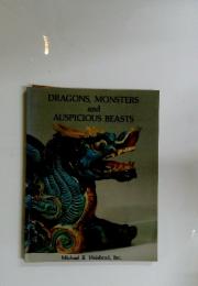 DRAGONS,MONSTERSand AUSPICIOUS BEASTS