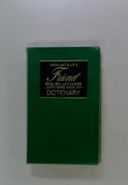 Friend ENGLISH-JAPANESE JAPANESE-ENGLISH DICTIONARY