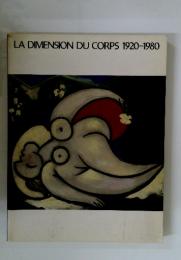 LA DIMENSION DUCORPS　1920-1980