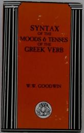 YNTAX OF THE MOODS & TENSES OF THE GREEK VERB