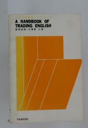 A HANDBOOK OF TRADING ENGLISH