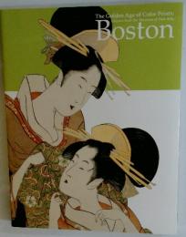 The Golden Age of Color Prints: Ukiyo-e from Museum of fine arts Boston