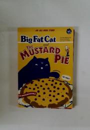 Big Fat Cat and The MUSTARD PIE