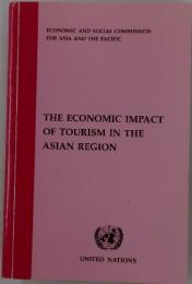 THE ECONOMIC IMPACT OF TOURISM IN THE ASIAN REGION