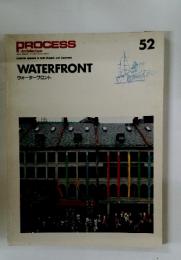 PROCESS　WATERFRONT ウォーターフロント　52