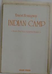 Ernest Hemingway INDIAN CAMP 　 from The Nick Adams Stories