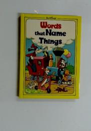 WALT DISNEY Words that Name Things