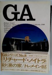 GAシリーズ No.8　リチャード・ノイトラ