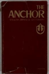 THE ANCHOR ENGLISH JAPANESE DICTIONARY