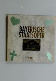 BAYERISCHE　STAATSOPER　2001