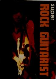 super ROCK GUITARIST