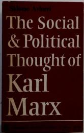 The Social & Political Thought of Karl Marx