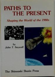 PATHS TO THE PRESENT