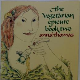 The Vegetarian Epicure Book Two
