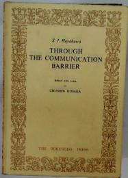 THROUGH THE COMMUNICATION BARRIER