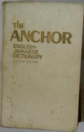THE ANCHOR ENGLISH- JAPANESE DICTIONARY SECOND EDITION