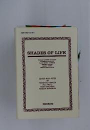 SHADES OF LIFE