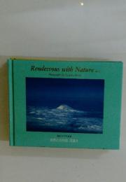 Rendezvous with Nature 2