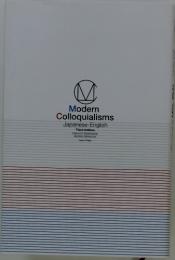 Modern Colloquialisms Japanese-English Third Edition