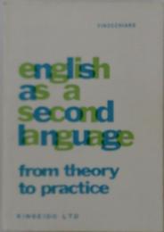 english as a second language from theory to practice