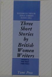 Three Short Stories by British Women Writers