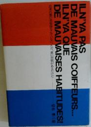 ILN'YA PAS DE MAUVAIS COIFFEURS... ILN'YA QUE DE MAUVAISES HABITUDES!