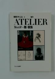 ATELIER　Motif顔・家族