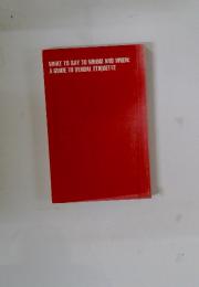WHAT TO SAY TO WHOM AND WHEN: A GUIDE TO VERBAL ETIQUETTE