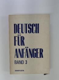 DEUTSCH　FUR　ANFANGER　BAND 3
