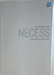 YKK AP COLLECTION NECESS ENTRANCE & INTERIOR