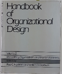 Handbook of Organizational Design　Volume 2