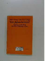 Walter Georg/Ulrike Sattel (Hrsg.) Von Japan lernen? Aspekte von Bildung und Beschaftigung in Japan