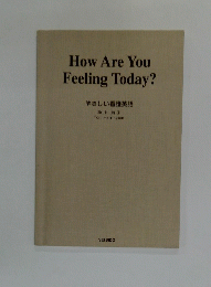 How Are You Feeling Today?　やさしい看護英語