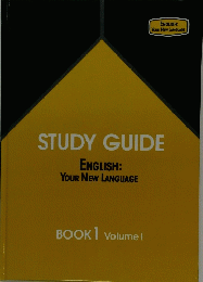STUDY GUIDE ENGLISH: YOUR NEW LANGUAGE BOOK1 Volume I