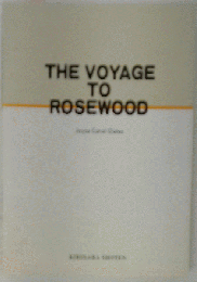 The Voyage To Rosewood
