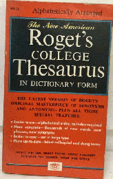 The New American Roget’s College Thesaurus in Dictionary Form