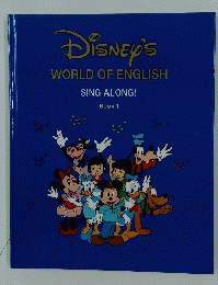 Disney's　WORLD OF ENGLISH SING ALONG! Book 1