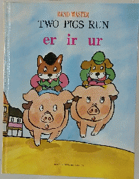 READ MASTER TWO PIGS RUN er ir ur