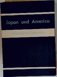 Japan and America Readings on Education