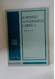 SCHUBERT AUSGEWAHLTE LIEDER 1