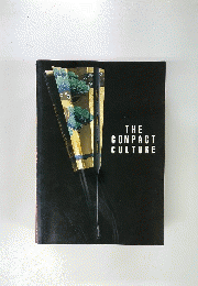 The compact culture : ; the ethos of Japanese life