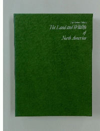 TheLand　and　Wildlife　of North America