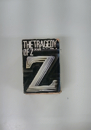 THE TRAGEDY OF Z